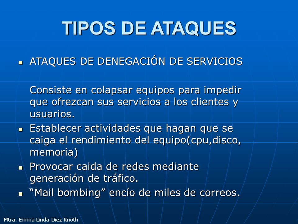 TIPOS DE ATAQUES ATAQUES DE DENEGACIÓN DE SERVICIOS
