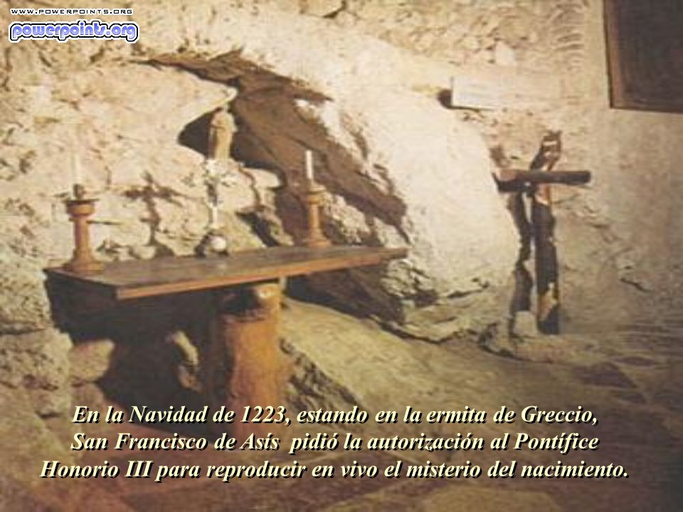 En la Navidad de 1223, estando en la ermita de Greccio,