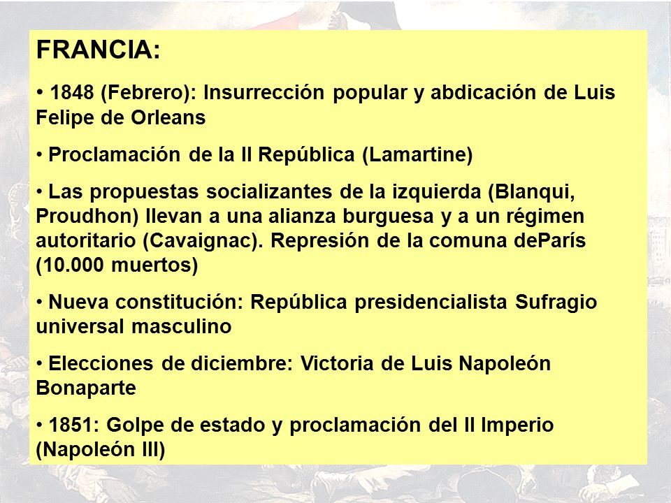 FRANCIA: 1848 (Febrero): Insurrección popular y abdicación de Luis Felipe de Orleans. Proclamación de la II República (Lamartine)