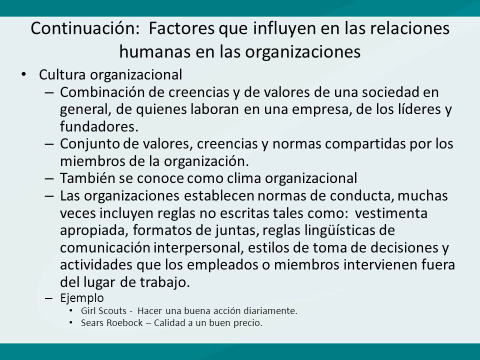 Continuación: Factores que influyen en las relaciones humanas en las organizaciones
