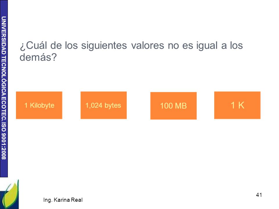 ¿Cuál de los siguientes valores no es igual a los demás