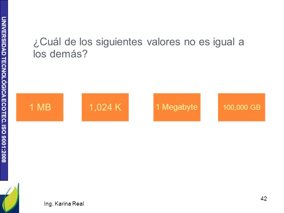 ¿Cuál de los siguientes valores no es igual a los demás