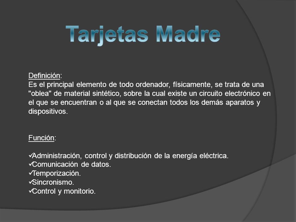 Tarjetas Madre Definición: