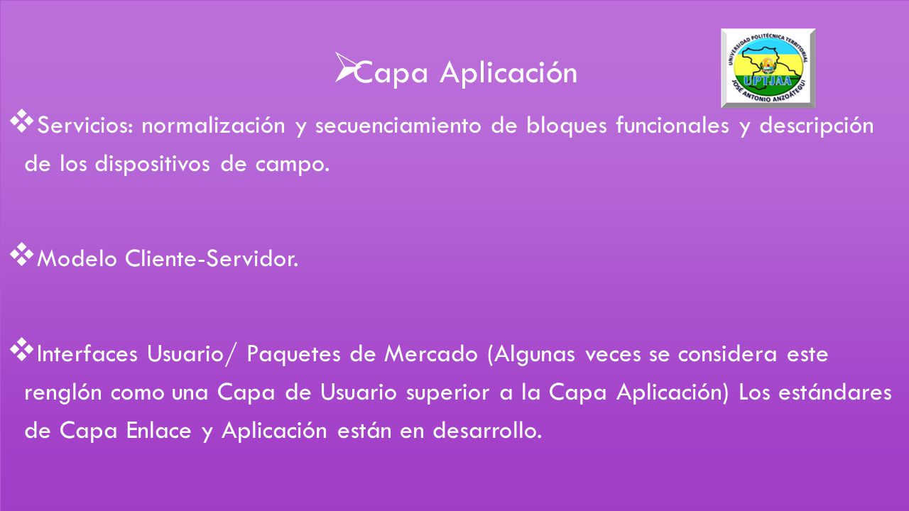 Capa Aplicación Servicios: normalización y secuenciamiento de bloques funcionales y descripción de los dispositivos de campo.