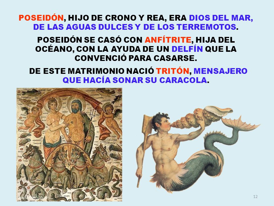 POSEIDÓN, HIJO DE CRONO Y REA, ERA DIOS DEL MAR, DE LAS AGUAS DULCES Y DE LOS TERREMOTOS.