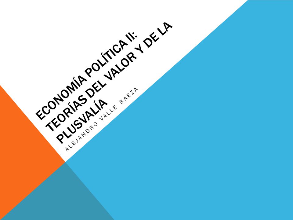 Economía política II: Teorías del valor y de la plusvalía