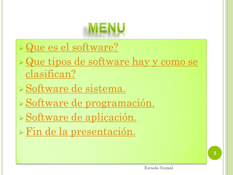 menu Que es el software Que tipos de software hay y como se clasifican Software de sistema. Software de programación.
