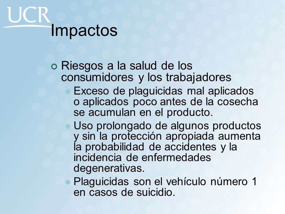 Impactos Riesgos a la salud de los consumidores y los trabajadores