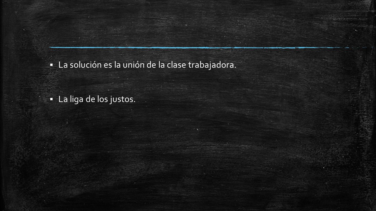 La solución es la unión de la clase trabajadora.