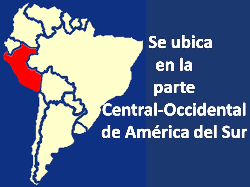 Se ubica en la parte Central-Occidental de América del Sur