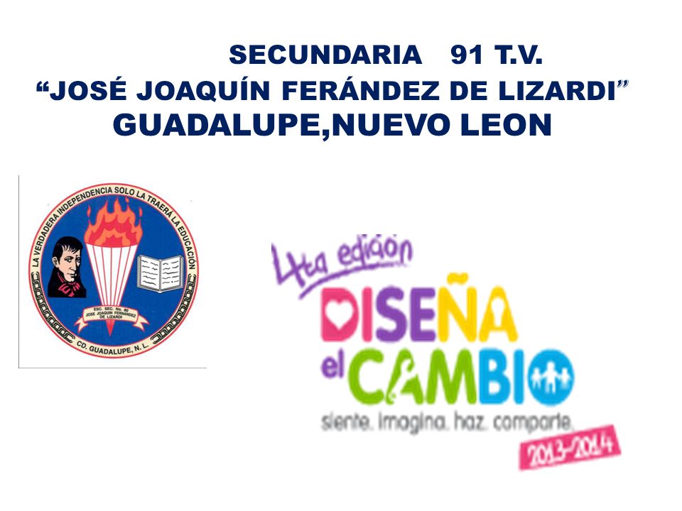 SECUNDARIA 91 T.V. JOSÉ JOAQUÍN FERÁNDEZ DE LIZARDI GUADALUPE,NUEVO LEON