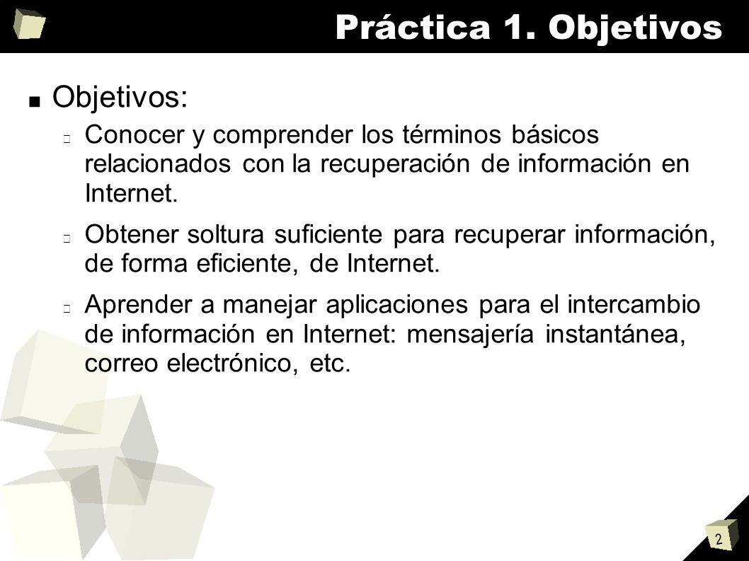 Práctica 1. Objetivos Objetivos: