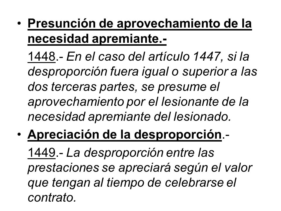 Presunción de aprovechamiento de la necesidad apremiante.-
