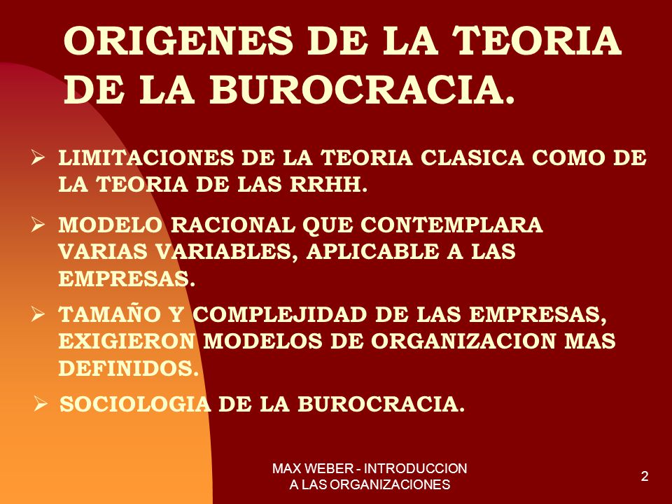 MAX WEBER - INTRODUCCION A LAS ORGANIZACIONES