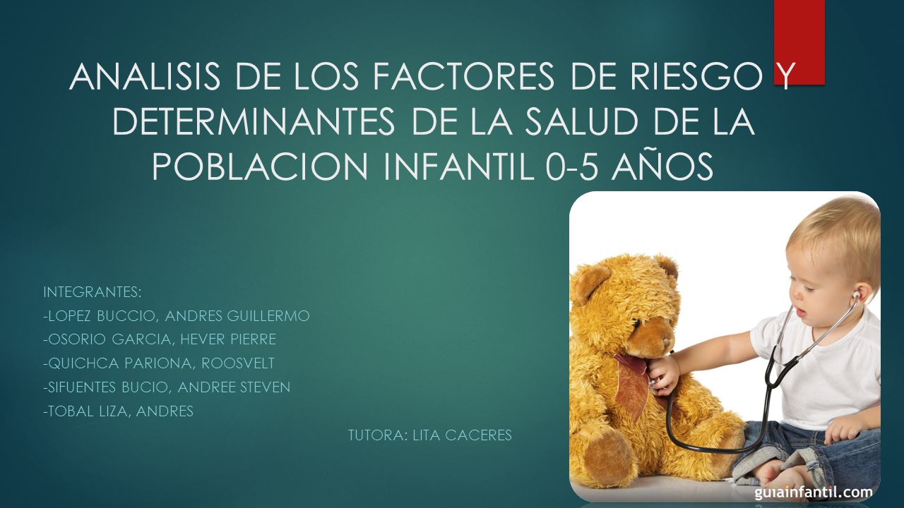 ANALISIS DE LOS FACTORES DE RIESGO Y DETERMINANTES DE LA SALUD DE LA POBLACION INFANTIL 0-5 AÑOS
