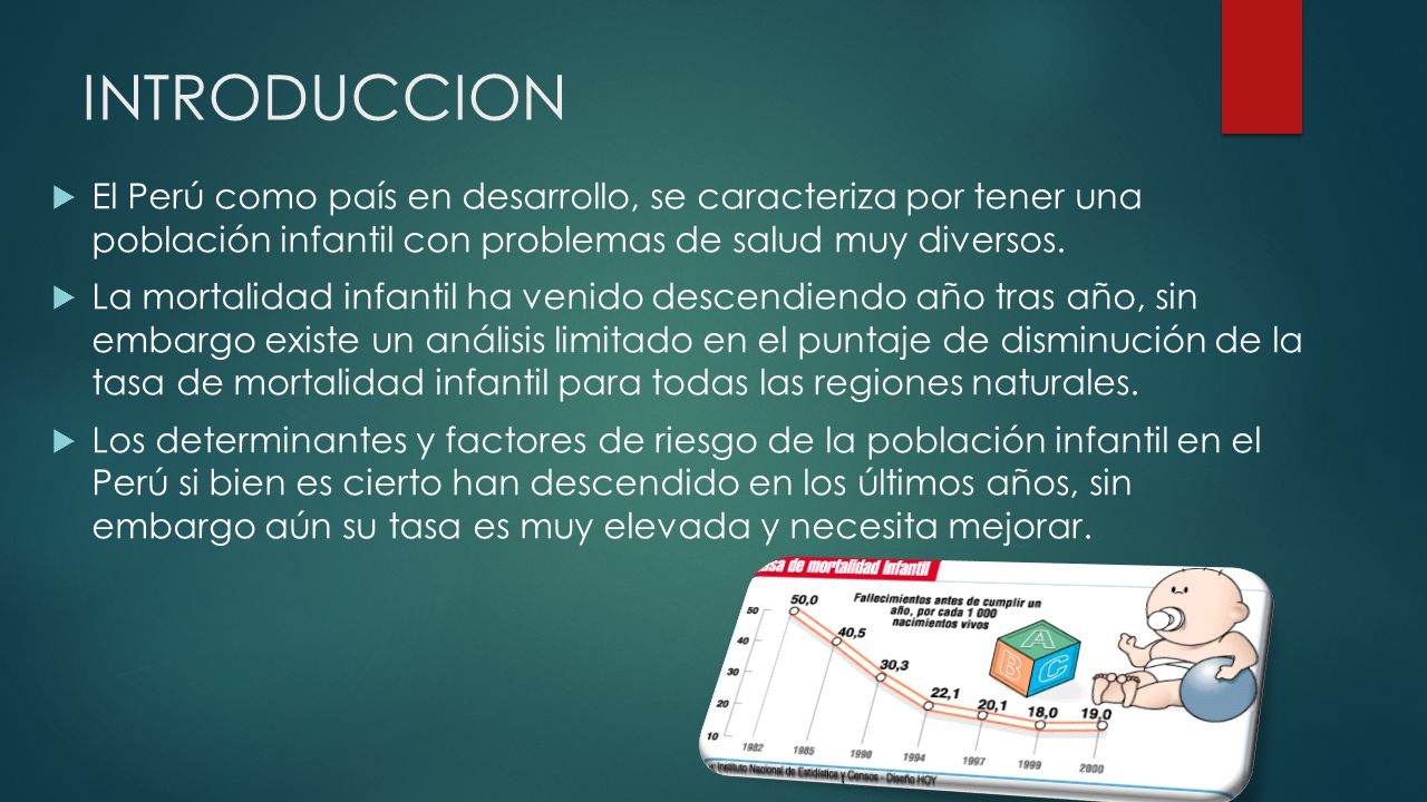 INTRODUCCION El Perú como país en desarrollo, se caracteriza por tener una población infantil con problemas de salud muy diversos.