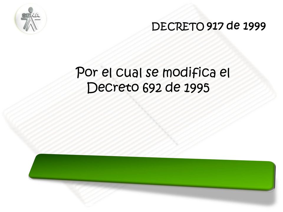 Por el cual se modifica el Decreto 692 de 1995