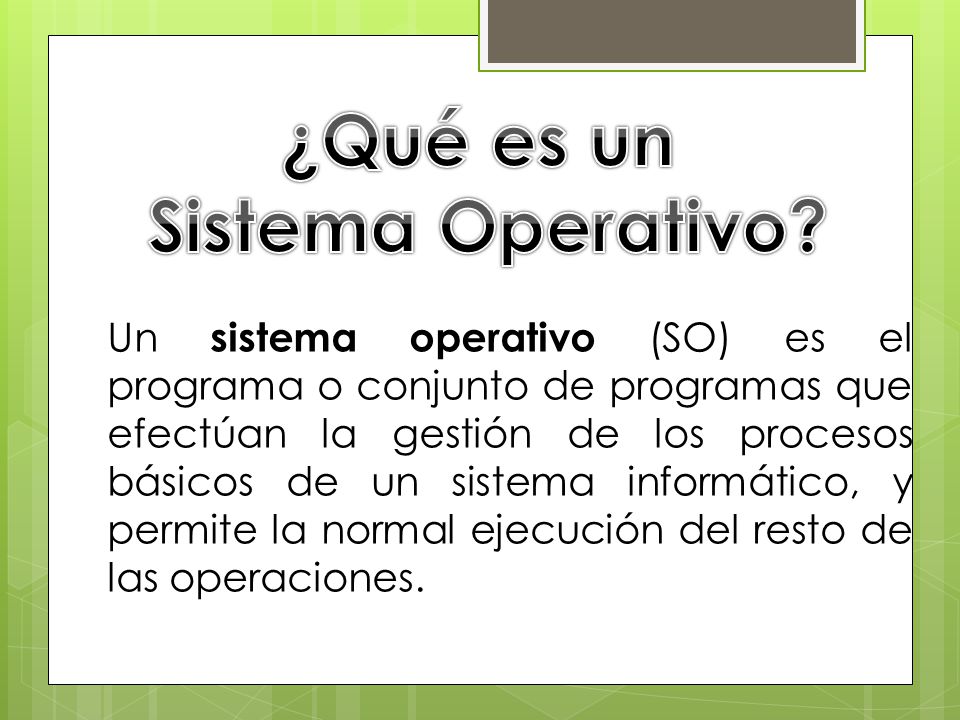 ¿Qué es un Sistema Operativo