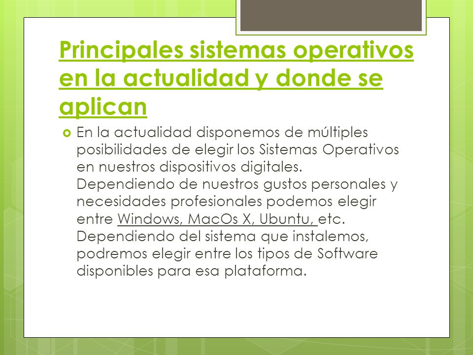 Principales sistemas operativos en la actualidad y donde se aplican