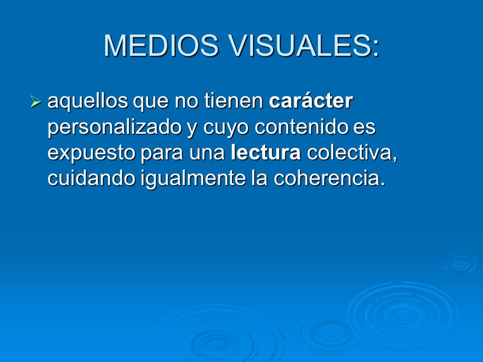 MEDIOS VISUALES: