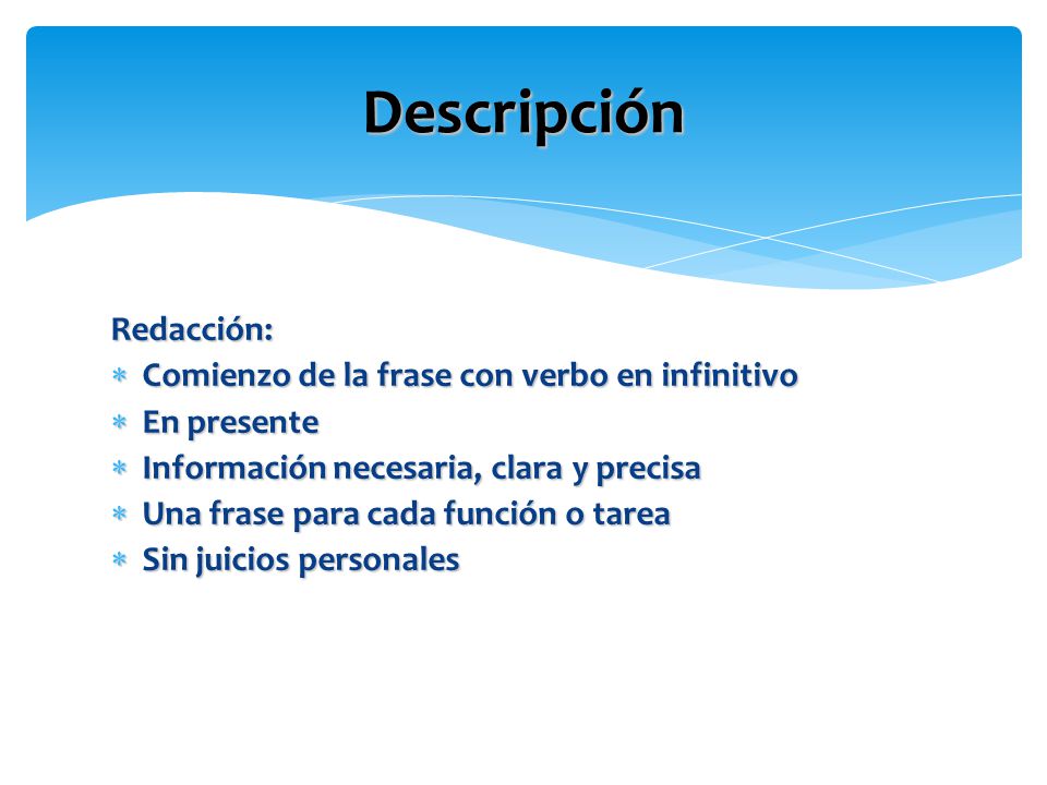 Descripción Redacción: Comienzo de la frase con verbo en infinitivo