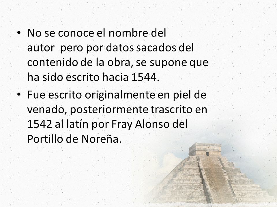 No se conoce el nombre del autor pero por datos sacados del contenido de la obra, se supone que ha sido escrito hacia 1544.