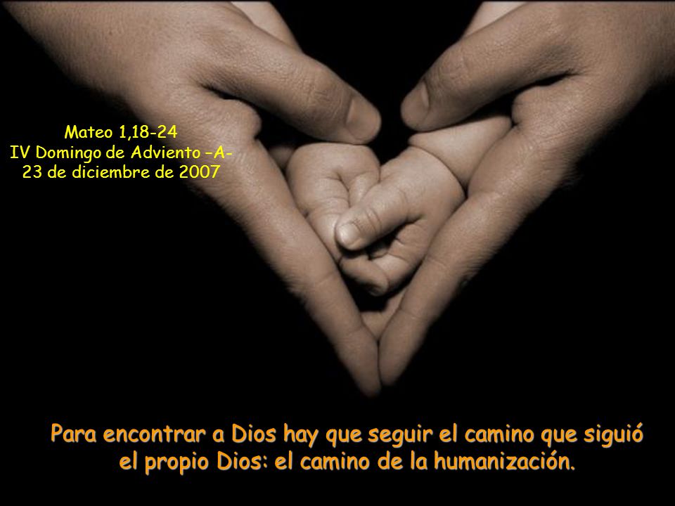 IV Domingo de Adviento –A- 23 de diciembre de 2007