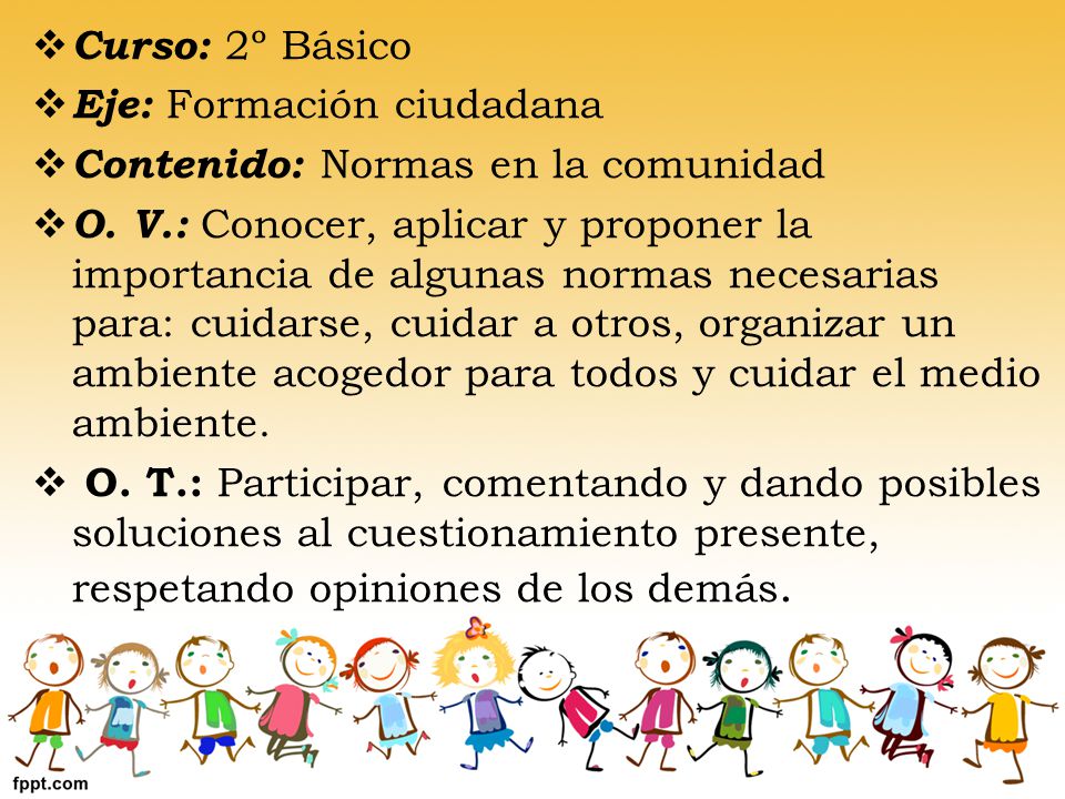Curso: 2º Básico Eje: Formación ciudadana. Contenido: Normas en la comunidad.