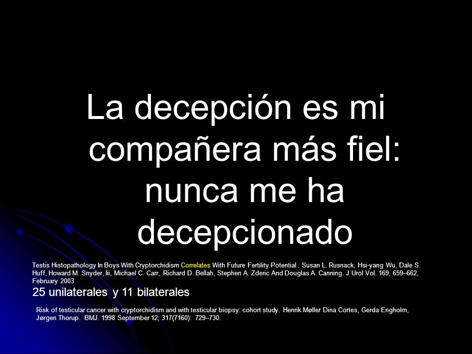 La decepción es mi compañera más fiel: nunca me ha decepcionado