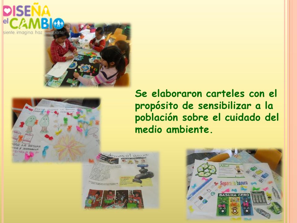 Se elaboraron carteles con el propósito de sensibilizar a la población sobre el cuidado del medio ambiente.