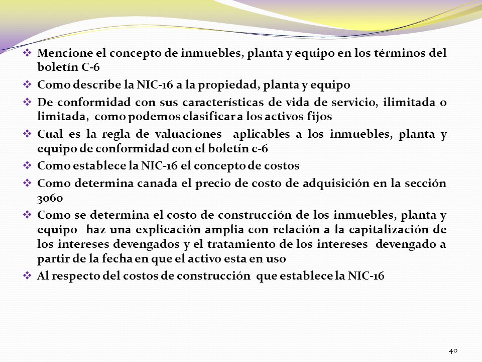 Mencione el concepto de inmuebles, planta y equipo en los términos del boletín C-6