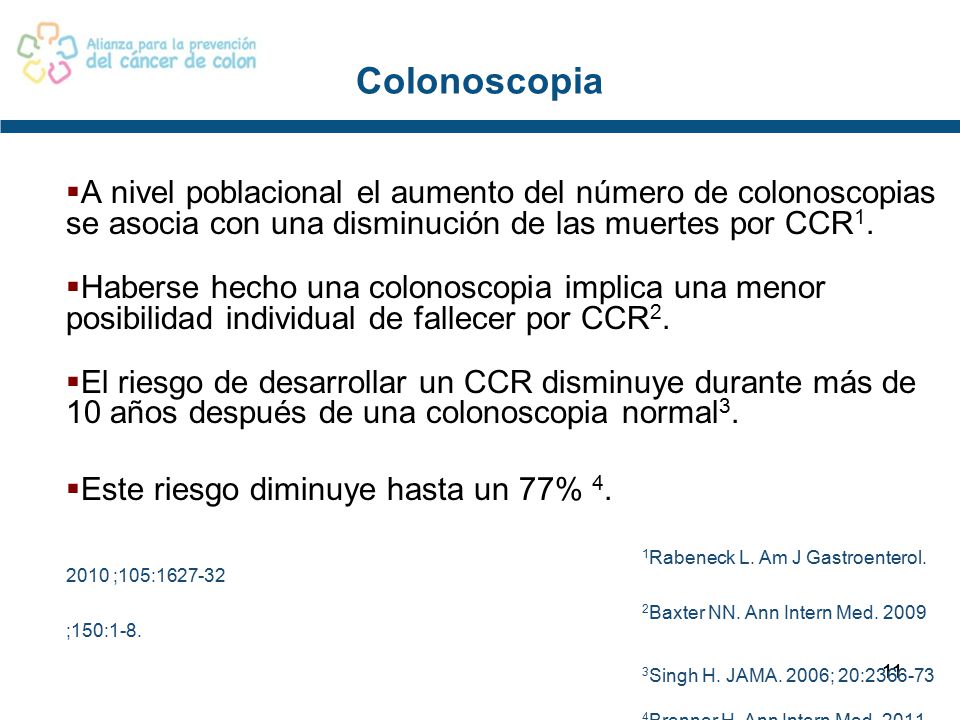 Colonoscopia A nivel poblacional el aumento del número de colonoscopias se asocia con una disminución de las muertes por CCR1.