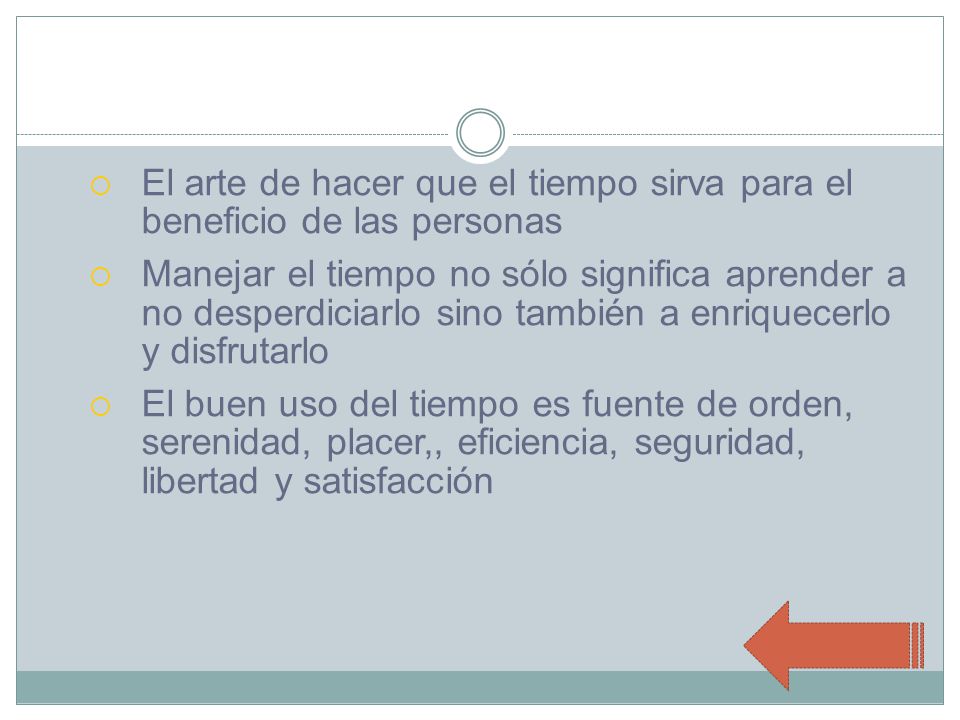 El arte de hacer que el tiempo sirva para el beneficio de las personas