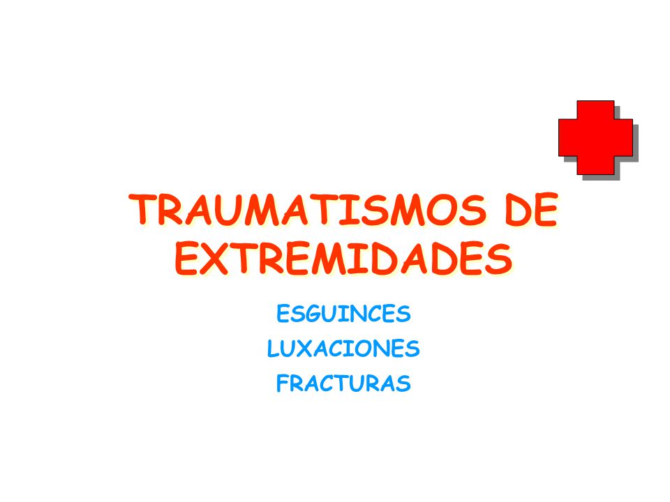 TRAUMATISMOS DE EXTREMIDADES
