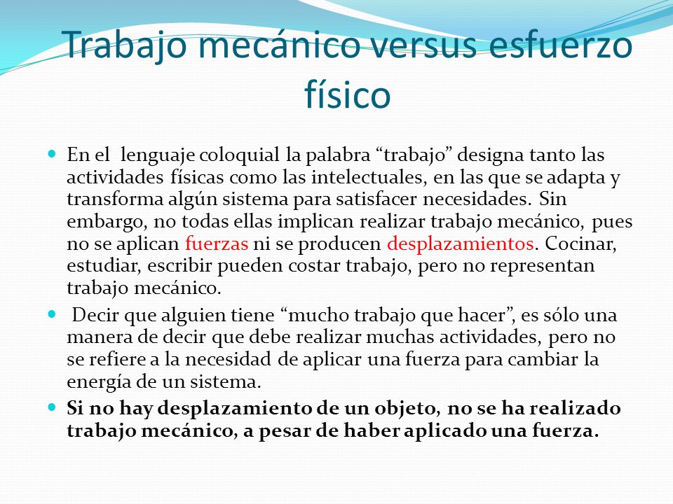 Trabajo mecánico versus esfuerzo físico