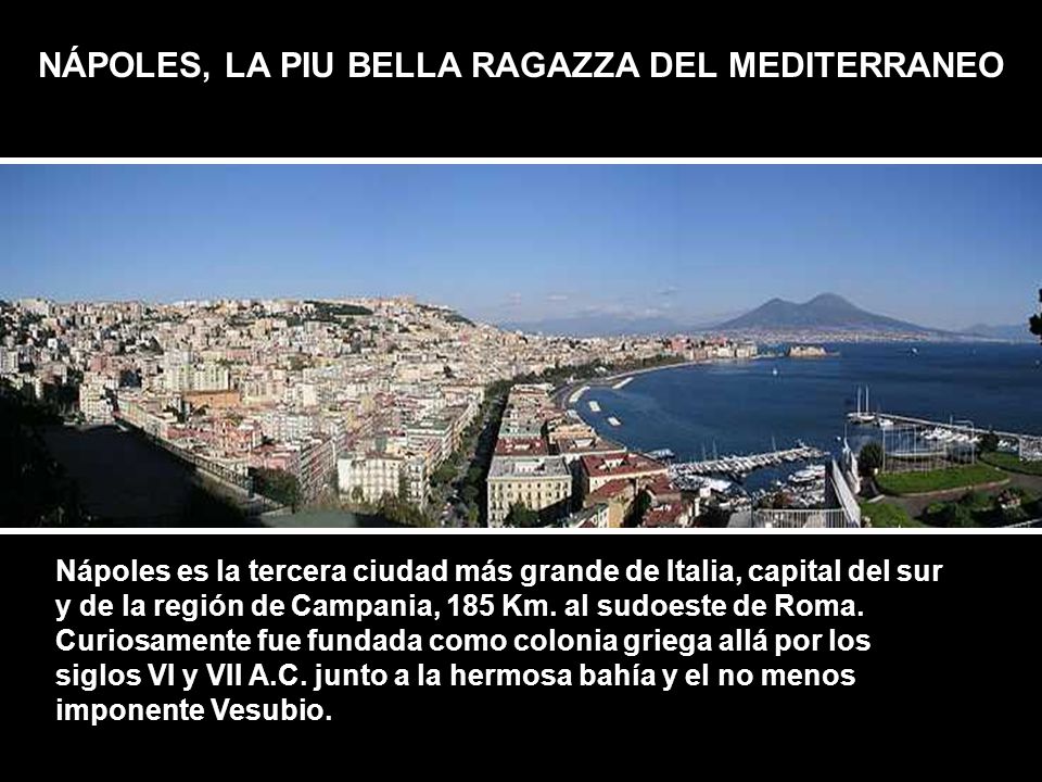 NÁPOLES, LA PIU BELLA RAGAZZA DEL MEDITERRANEO