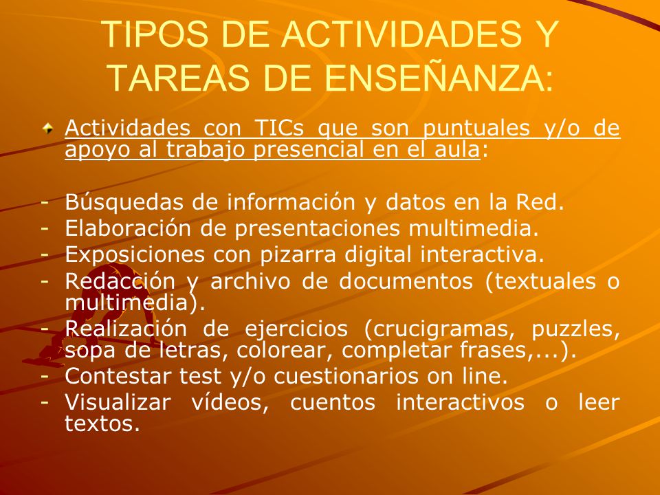 TIPOS DE ACTIVIDADES Y TAREAS DE ENSEÑANZA: