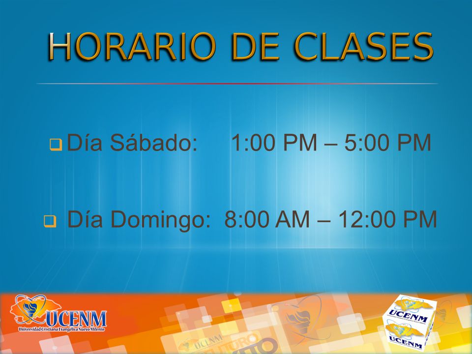 Día Sábado: 1:00 PM – 5:00 PM Día Domingo: 8:00 AM – 12:00 PM