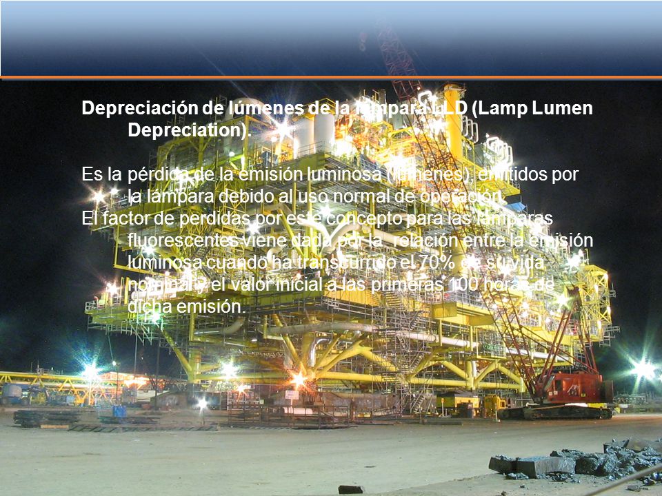 Depreciación de lúmenes de la lámpara LLD (Lamp Lumen Depreciation).