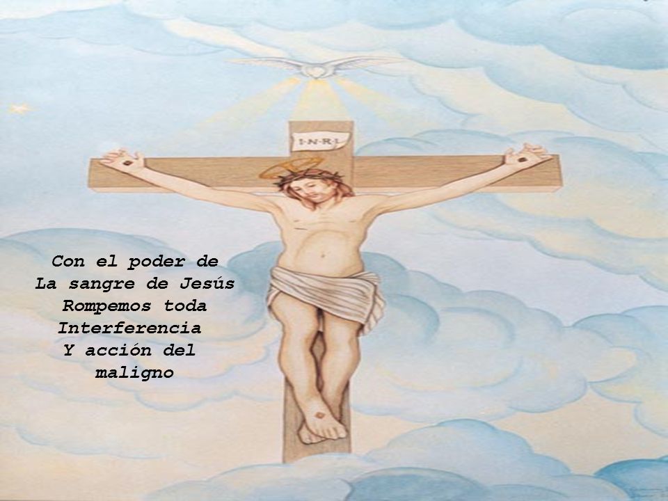 Con el poder de La sangre de Jesús Rompemos toda Interferencia Y acción del maligno