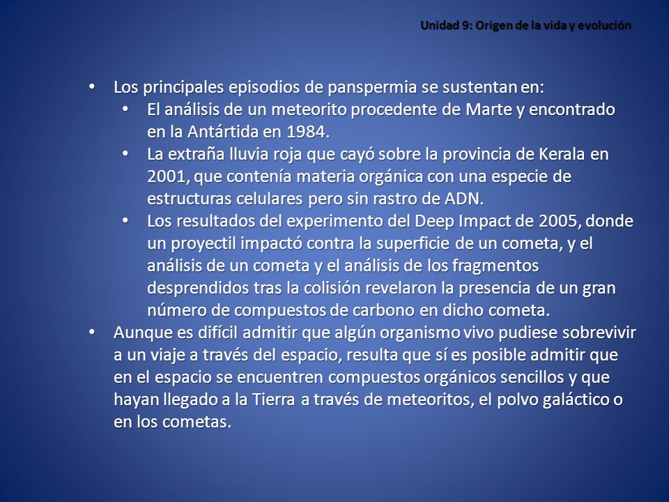 Los principales episodios de panspermia se sustentan en: