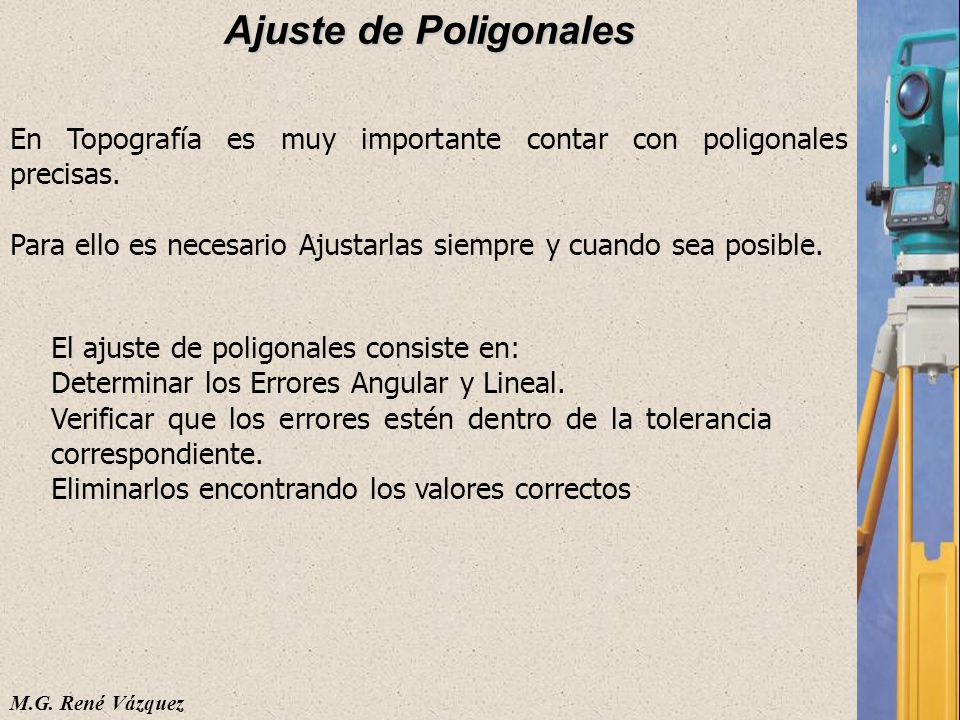 Ajuste de Poligonales En Topografía es muy importante contar con poligonales precisas.