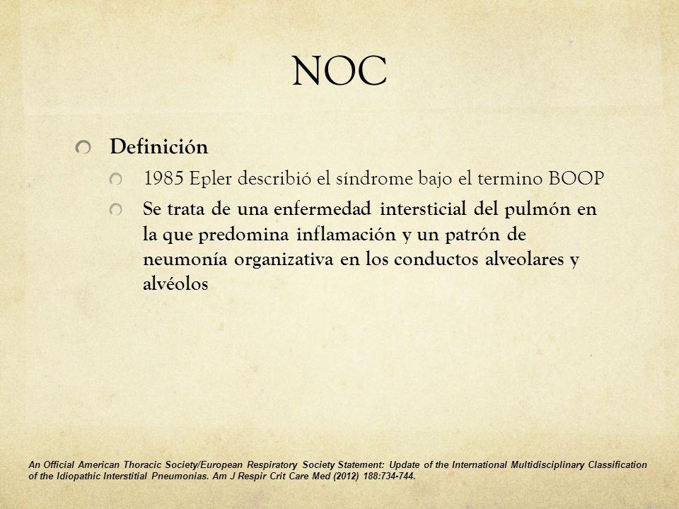 NOC Definición 1985 Epler describió el síndrome bajo el termino BOOP
