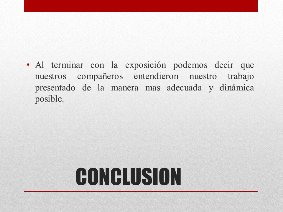 Al terminar con la exposición podemos decir que nuestros compañeros entendieron nuestro trabajo presentado de la manera mas adecuada y dinámica posible.