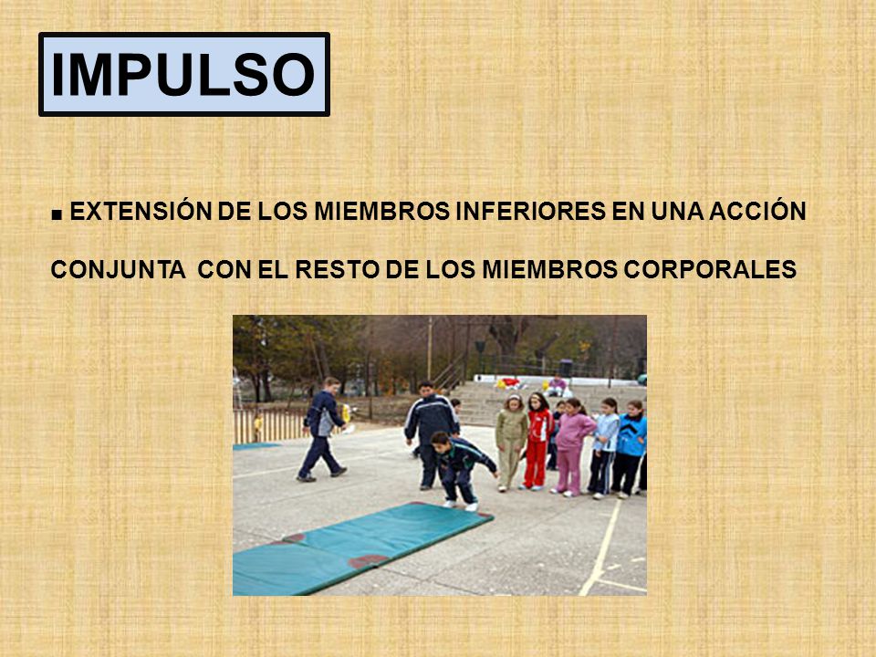 IMPULSO CONJUNTA CON EL RESTO DE LOS MIEMBROS CORPORALES