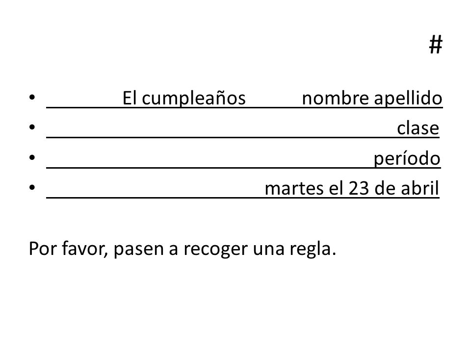 # El cumpleaños nombre apellido clase período martes el 23 de abril