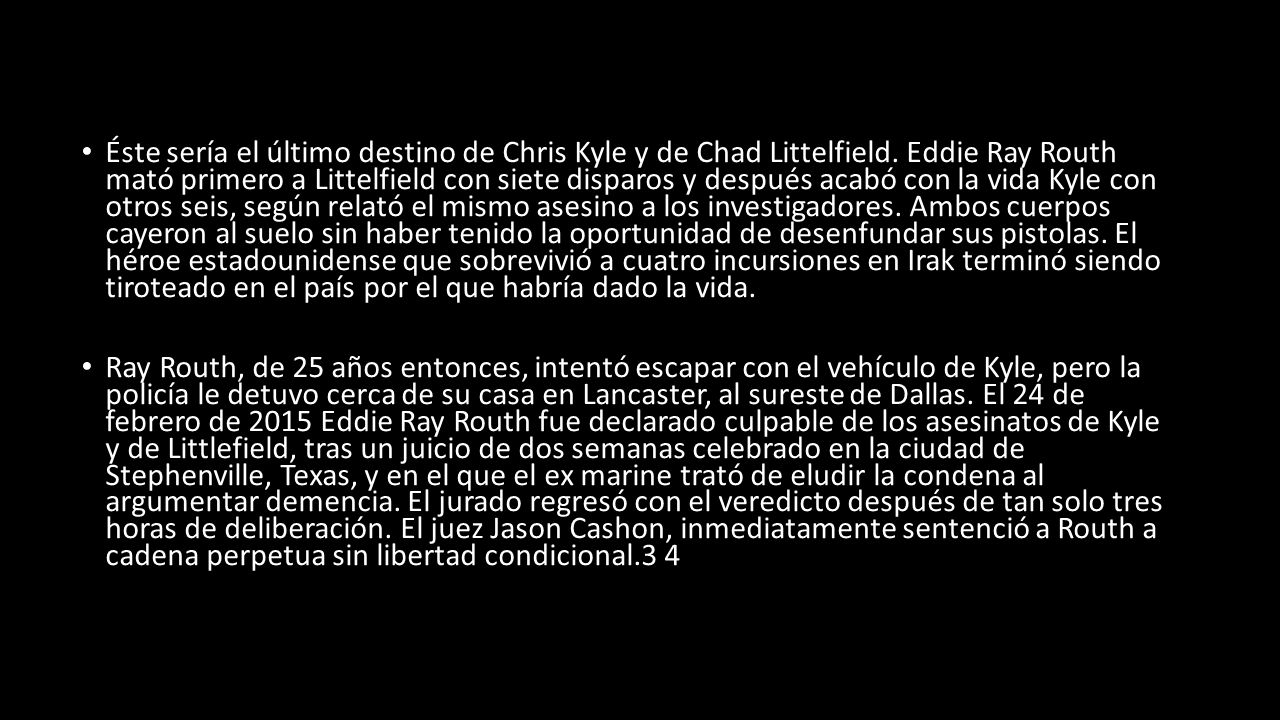 Éste sería el último destino de Chris Kyle y de Chad Littelfield