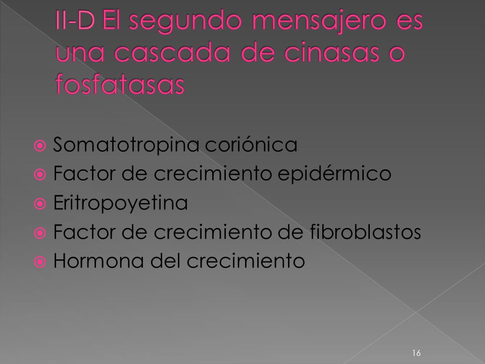II-D El segundo mensajero es una cascada de cinasas o fosfatasas