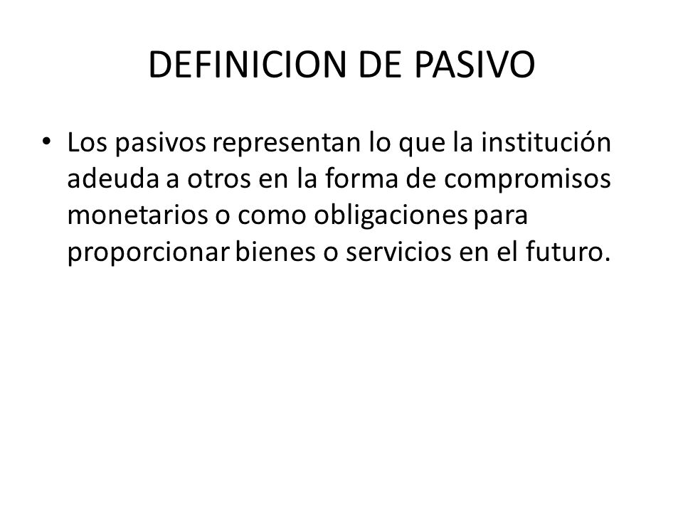 DEFINICION DE PASIVO