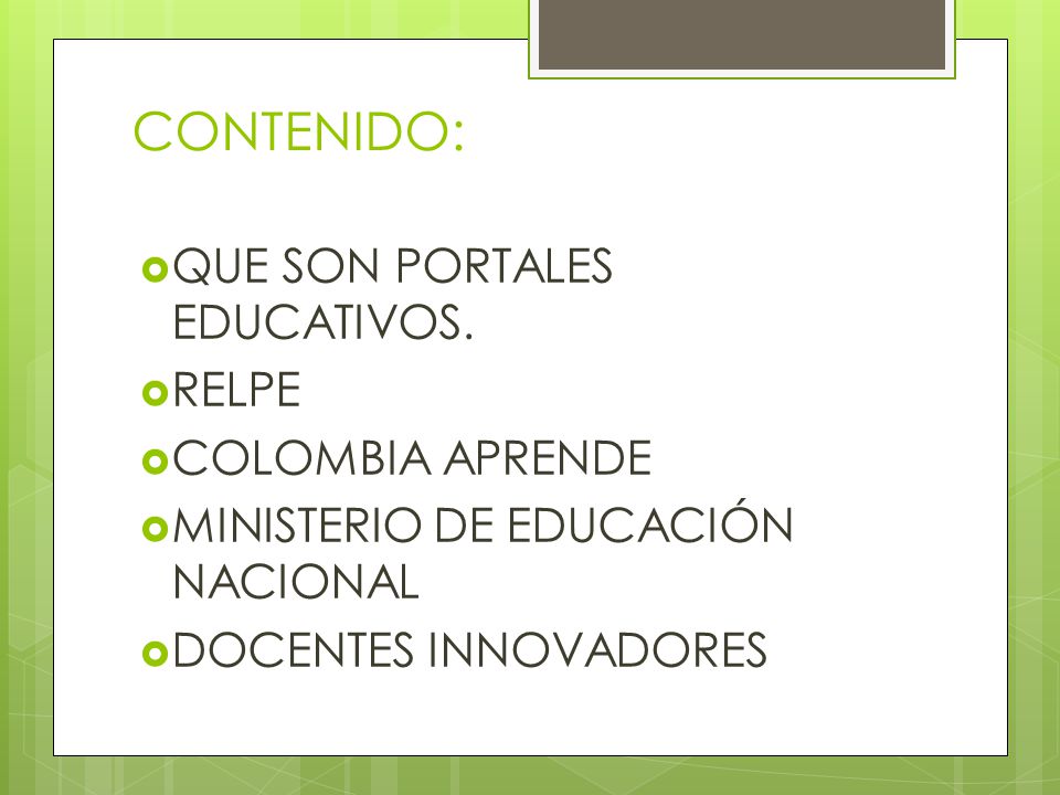 CONTENIDO: QUE SON PORTALES EDUCATIVOS. RELPE COLOMBIA APRENDE
